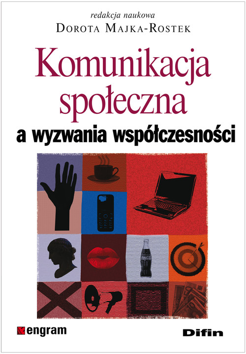 Image of Komunikacja społeczna a wyzwania współczesności