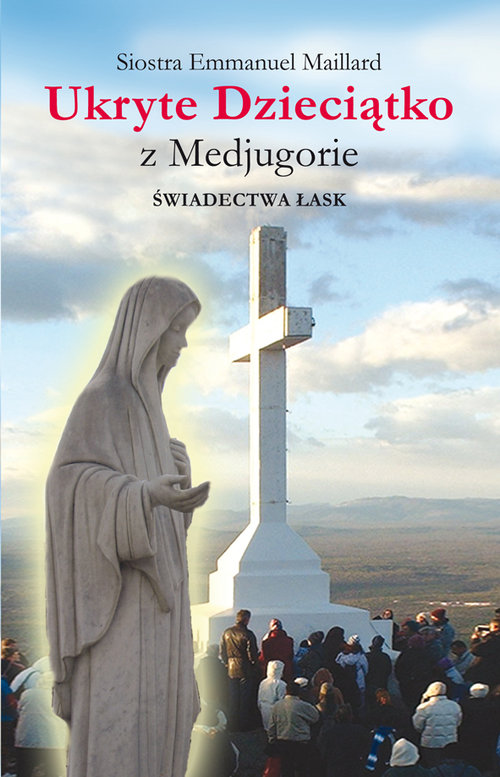 Image of Ukryte Dzieciątko z Medjugorie Świadectwa łask