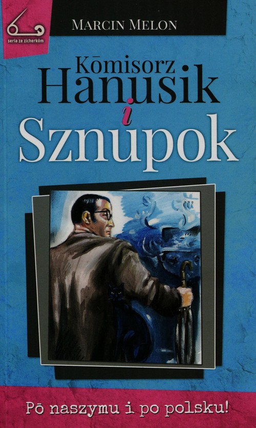 Image of Komisorz Hanusik i Sznupok