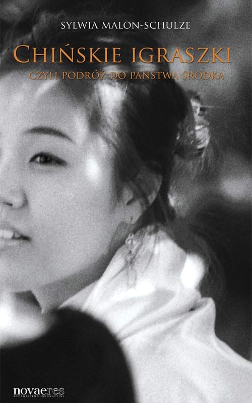 Image of Chińskie igraszki czyli podróż do Państwa Środka