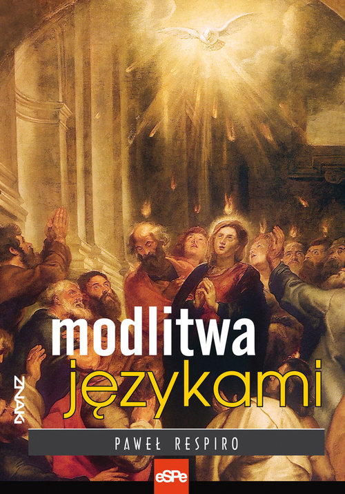 Image of Modlitwa językami Mocne wprowadzenie w działanie Ducha w charyzmacie języków