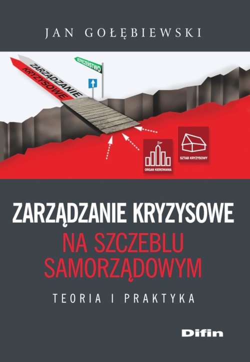 Image of Zarządzanie kryzysowe na szczeblu samorządowym Teoria i praktyka