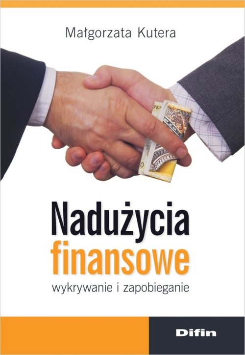 Image of Nadużycia finansowe Wykrywanie i zapobieganie