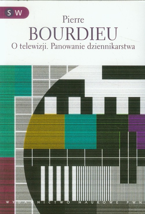 Image of O telewizji. Panowanie dziennikarstwa