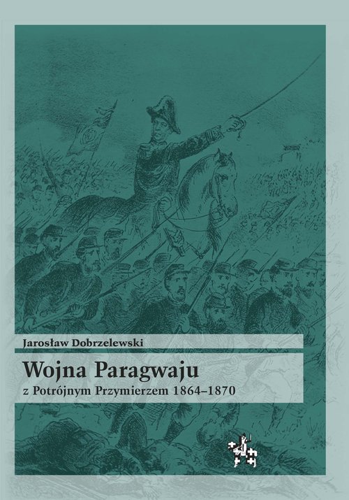 Image of Wojna Paragwaju z Potrójnym Przymierzem 1864-1870