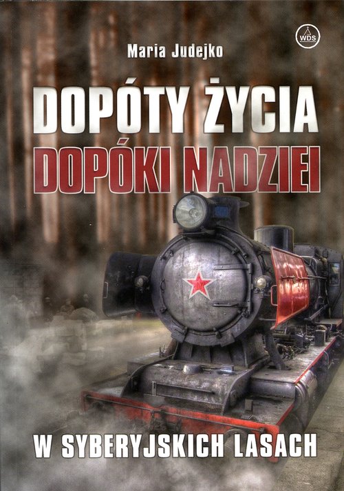 Image of Dopóty życia Dopóki nadziei W syberyjskich lasach