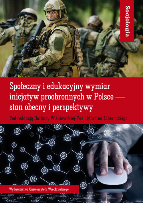 Image of Społeczny i edukacyjny wymiar inicjatyw proobronnych w Polsce — stan obecny i perspektywy
