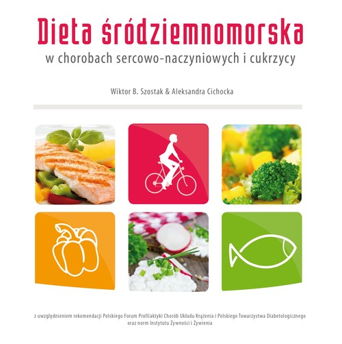 Image of Dieta śródziemnomorska w chorobach sercowo-naczyniowych i cukrzycy