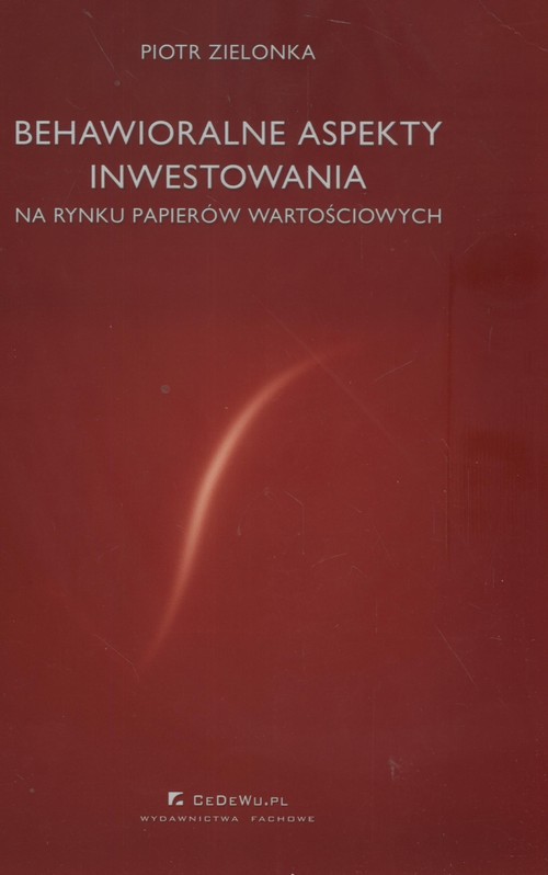 Image of Behawioralne aspekty inwestowania Na rynku papierów wartościowych