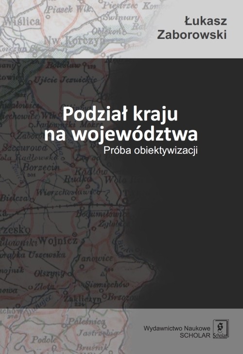 Image of Podział kraju na województwa Próba obiektywizacji