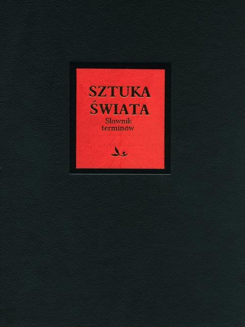 Image of Sztuka świata Tom 18. Słownik terminologiczny sztuk pięknych L - Z