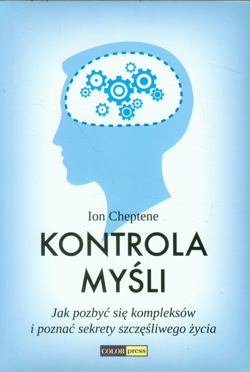 Image of Kontrola myśli Jak pozbyć się kompleksów i poznać sekrety szczęśliwego życia