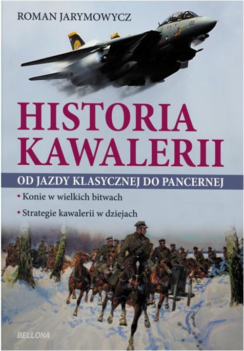 Image of Historia kawalerii Od jazdy klasycznej do pancernej