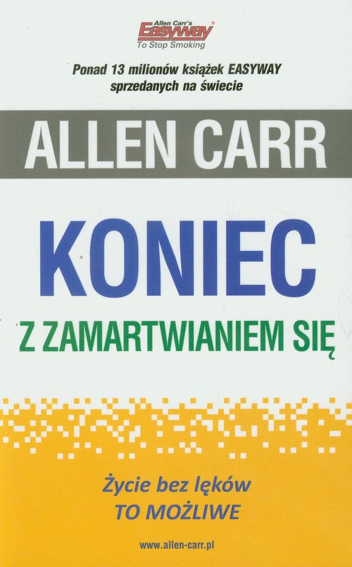 Image of Koniec z zamartwianiem się Życie bez lęków. To możliwe.