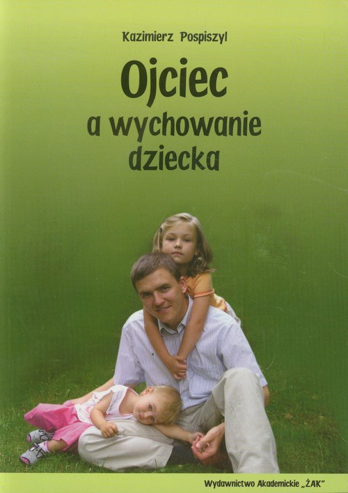 Image of Ojciec a wychowanie dziecka