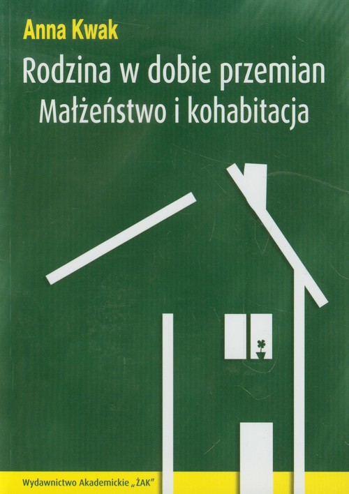 Image of Rodzina w dobie przemian Małżeństwo i kohabitacja