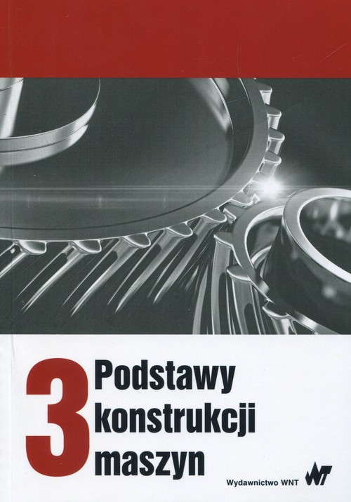 Image of Podstawy konstrukcji maszyn Tom 3