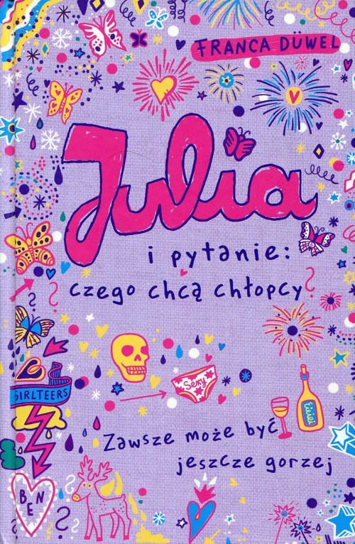 Image of Julia i pytanie: czego chcą chłopcy? Zawsze może być jeszcze gorzej
