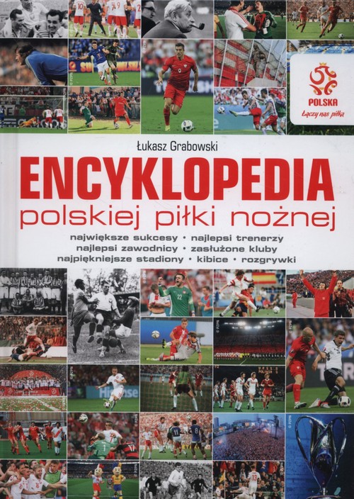 Image of Encyklopedia polskiej piłki nożnej
