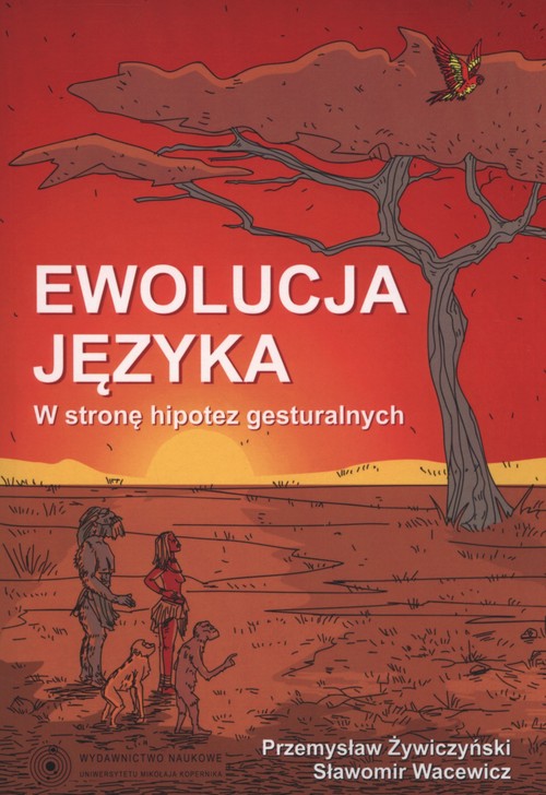 Image of Ewolucja języka W stronę hipotez gesturalnych