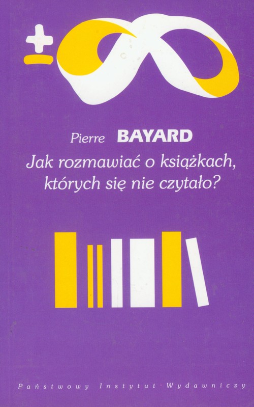 Image of Jak rozmawiać o książkach których się nie czytało?