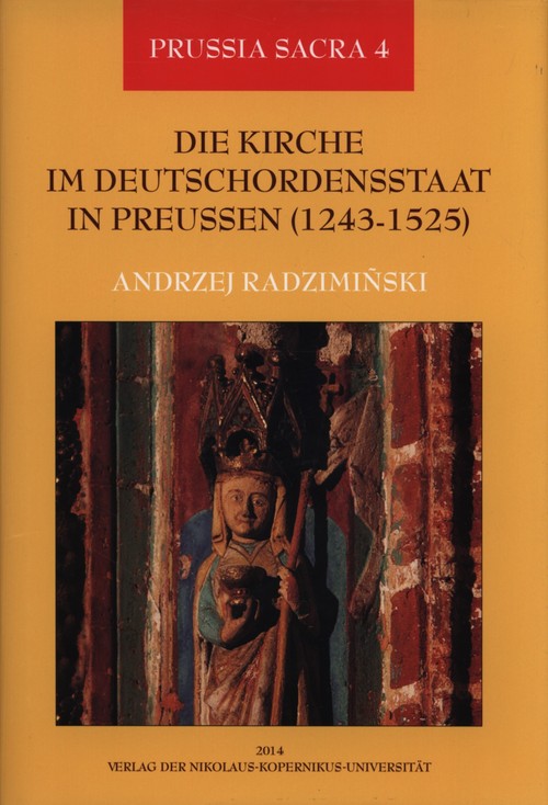 Image of Die Kirche im Deutschordensstaat in Preussen 1243-1525
