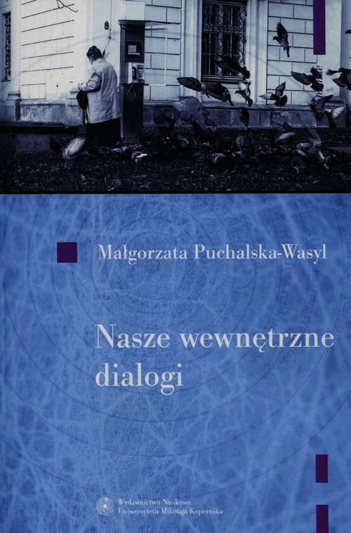 Image of Nasze wewnętrzne dialogi + CD O dialogowości jako sposobie funkcjonowania człowieka