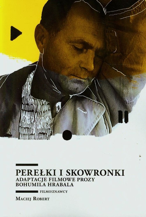 Image of Perełki i skowronki Adaptacje filmowe prozy Bohumila Hrabala