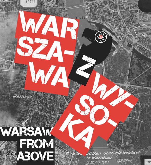 Image of Warszawa z wysoka Niemieckie zdjęcia lotnicze 1940-45 z National Archives w College Park WARSAW FROM ABOVE. German aerial photographs 1940-1945 from the National Archives in College Park
