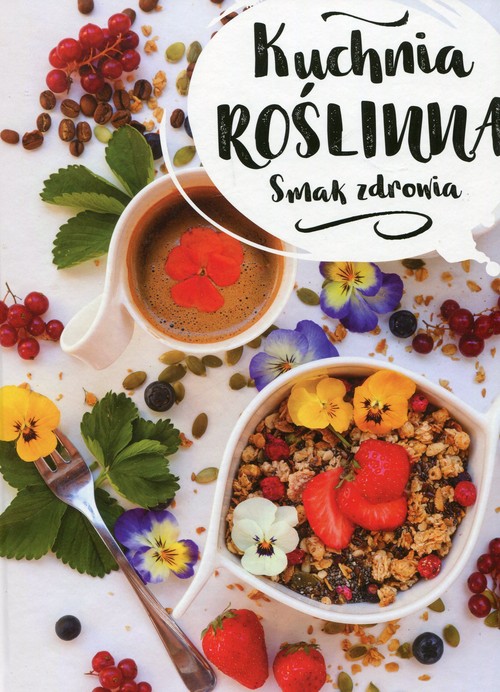 Image of Kuchnia roślinna Smak zdrowia