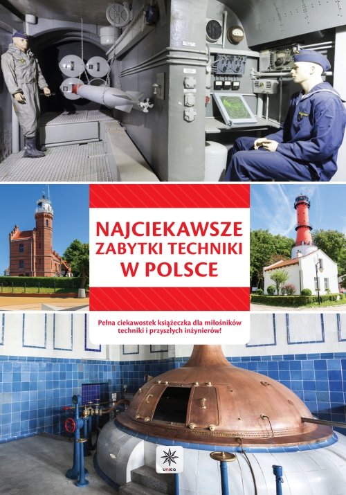 Image of Unica - Najciekawsze zabytki techniki w Polsce