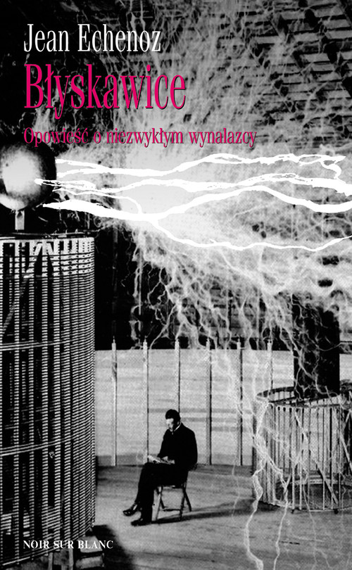 Image of Błyskawice Opowieść o niezwykłym wynalazcy