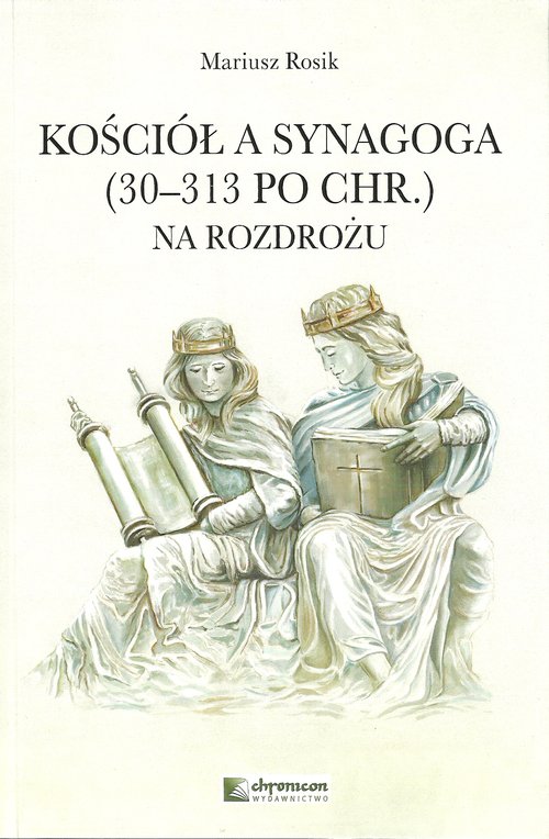 Image of Kościół a Synagoga 30-313 po Chr. Na rozdrożu