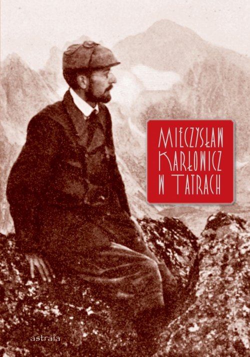 Image of Mieczysław Karłowicz w Tatrach