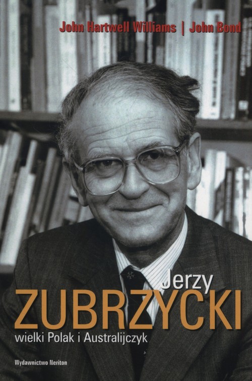 Image of Jerzy Zubrzycki wielki Polak i Australijczyk