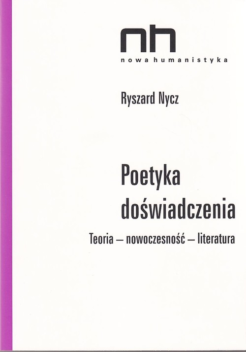 Image of Poetyka doświadczenia Teoria - nowoczesność - literatura