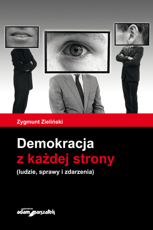 Image of Demokracja z każdej strony ludzie, sprawy i zdarzenia