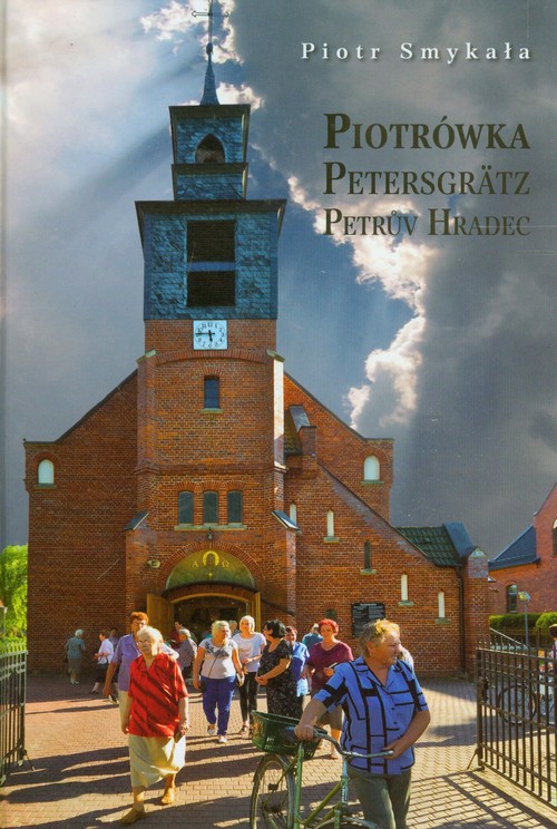 Image of Piotrówka Wieś założona przez husytów