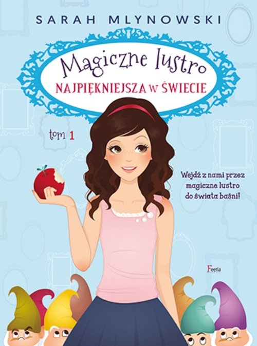 Image of Magiczne lustro Najpiękniejsza w świecie Tom 1