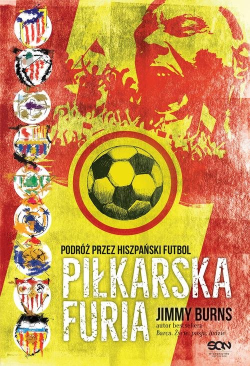 Image of Piłkarska furia Podróż przez hiszpański futbol