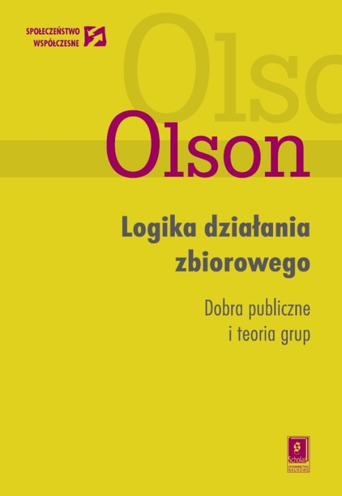 Image of Logika działania zbiorowego Dobra publiczne i teoria grup