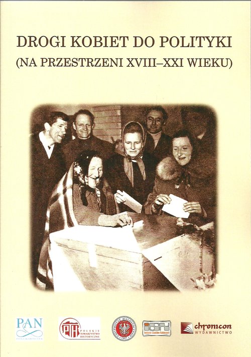Image of Drogi kobiet do polityki (na przestrzeni XVIII-XXI wieku)