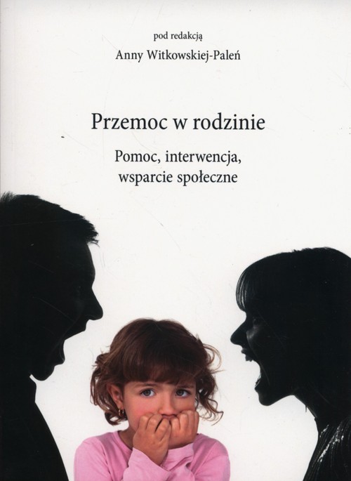 Image of Przemoc w rodzinie Pomoc interwencja wsparcie społeczne