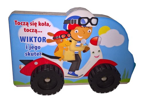 Image of Toczą się koła Wiktor i jego skuter