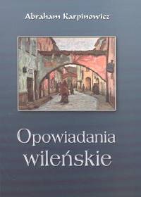 Image of Opowiadania wileńskie