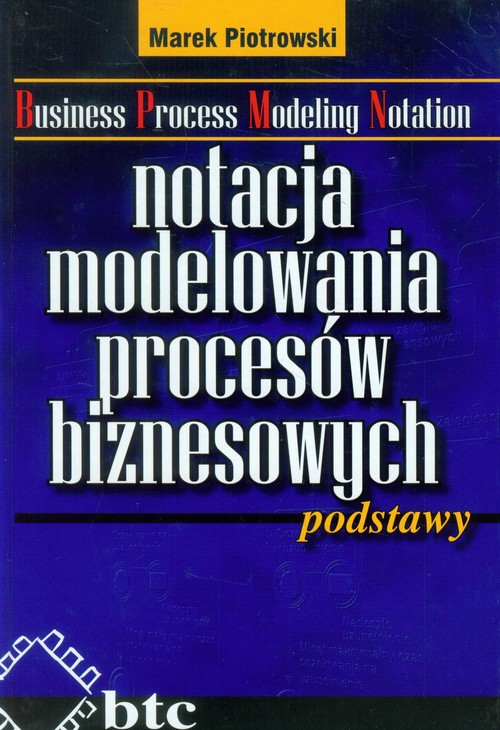 Image of Notacja modelowania procesów biznesowych podstawy