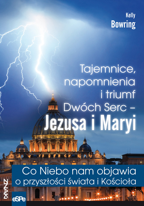 Image of Tajemnice, napomnienia i triumf Dwóch Serc - Jezusa i Maryi Co Niebo nam objawia o przyszłości świa