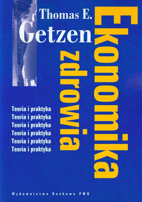Image of Ekonomika zdrowia Teoria i praktyka