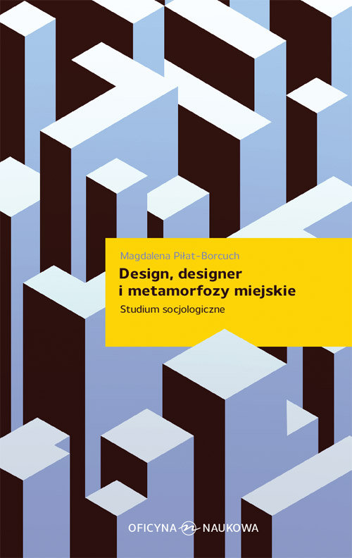 Image of Design designer i metamorfozy miejskie Studium socjologiczne