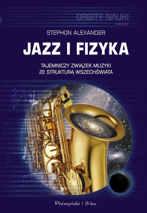 Image of Jazz i fizyka Tajemniczy związek muzyki ze strukturą Wszechświata